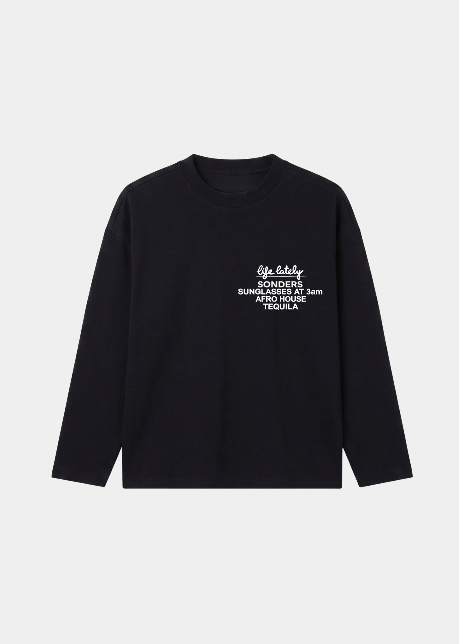 LIFE LATELY I LONG SLEEVE